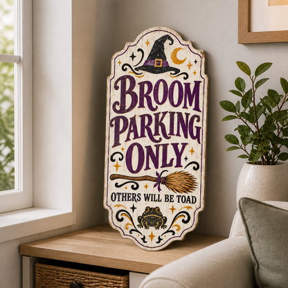 Broom Parking Only Wooden Sign, Vertical Door Hanger Others Will Be Toad