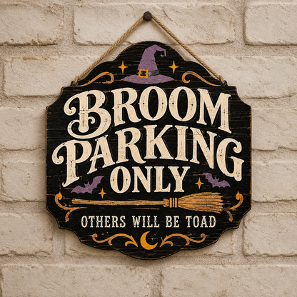 Broom Parking Only Wooden Sign, Others Will Be Toad Door Hanger, Purple Bats Witch Hat