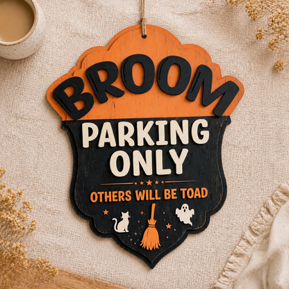 Broom Parking Only Wooden Sign, Shield Shape Door Hanger For Halloween