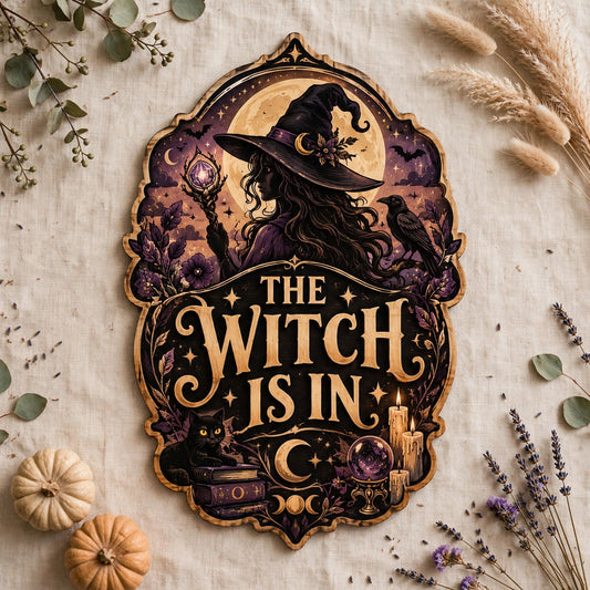 The Witch Is In Wooden Sign, Silhouette Witch Raven Crystal Ball